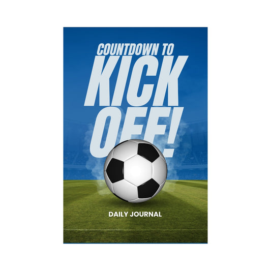 Countdown to Kick Off - Daily Journal: 100 Pages - Lined - 6x9 Inch | Perfect for Football Fans